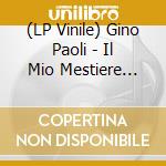 (LP Vinile) Gino Paoli - Il Mio Mestiere Vol.1 lp vinile di Gino Paoli