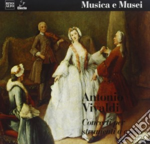 Antonio Vivaldi - Concerto X Chit, 2 Vl E B.c. N.15 F.xii, X Chit, Archi E Clv N.1 F.v, cd musicale di Antonio Vivaldi