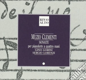Muzio Clementi - Sonata X Pf A 4 Mani N.1 E 2 Op.3, N.2 E 3 Op.14 cd musicale di Muzio Clementi