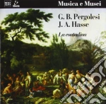 Giovanni Battista Pergolesi / Johann Adolf Hasse - La Contadina,intermezzo Primo E Secondo cd