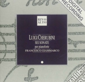 Luigi Cherubini - Sonata X Pf N.1 > N.6 (sei Sonate Per Cimbalo) cd musicale di Luigi Cherubini