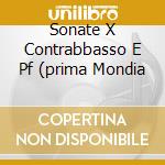 Sonate X Contrabbasso E Pf (prima Mondia