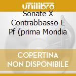 Sonate X Contrabbasso E Pf (prima Mondia cd