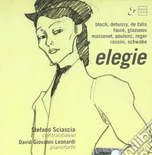 Elegie - Musica Per Cb E Pf /david Giovanni Leonardi Pianoforte, Stefano Sciascia Contrabbasso cd musicale