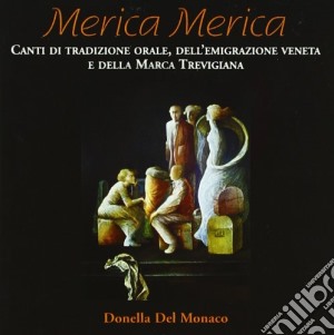 Donella Del Monaco - Merica Merica cd musicale