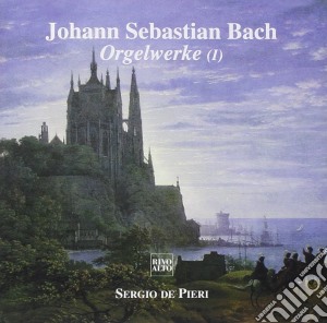 Johann Sebastian Bach - Opere X Organo Vol.1: Toccata E Fuga Bwv 565, Preludio E Fuga Bwv 543, Toccata,- De Pieri SergioOrg cd musicale di Johann Sebastian Bach