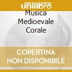 Musica Medioevale Corale cd