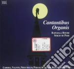 Musica X Soprano E Organocantantibus Organis /raffaella Benori Soprano, Sergio De Pieri Organo cd