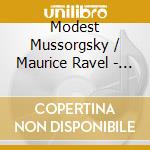 Modest Mussorgsky / Maurice Ravel - Quadri Di Un'Esposizione (trasc. X 3 Chit) cd