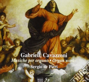 Gabrieli, Cavazzoni: Musiche Per Organo cd musicale di Andrea Gabrieli