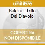 Baldini - Trillo Del Diavolo cd musicale di Niccolo' Paganini