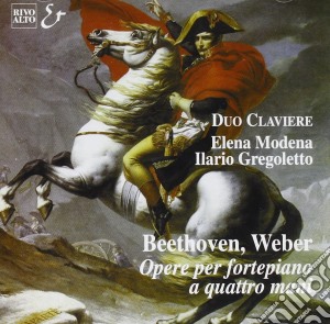 Ludwig Van Beethoven Carl Maria Von Weber - Opere X Fortepiano A 4 Mani cd musicale di WEBER CARL MARIA VON