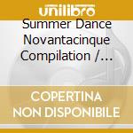 Summer Dance Novantacinque Compilation / Various (2 Cd) cd