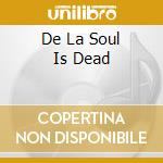 De La Soul Is Dead cd