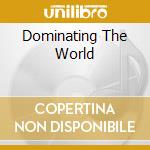 Dominating The World cd musicale di HUMAN RESOURCE