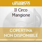 Il Circo Mangione cd