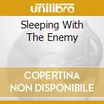 Sleeping With The Enemy cd