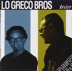 Lo Greco Bros - Desire cd musicale di LO GRECO BROS.