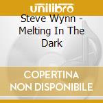 Steve Wynn - Melting In The Dark cd