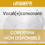 Vocali(e)consonanti cd musicale di CAMPET