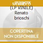(LP VINILE) Renato brioschi