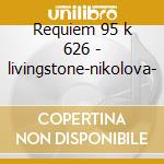 Requiem 95 k 626 - livingstone-nikolova- cd