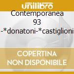 Contemporanea 93 -*donatoni-*castiglioni cd