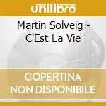 Martin Solveig - C'Est La Vie cd