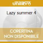 Lazy summer 4 cd