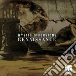 Mystic Diversions - Renaissance cd