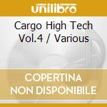 Cargo High Tech Vol.4 / Various cd