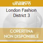 London Fashion District 3 cd
