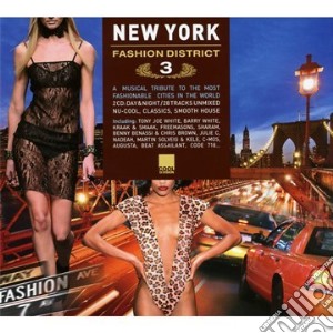 Fashion District - New York V.3 (2 Cd) cd musicale di Artisti Vari