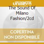 The Sound Of Milano Fashion/2cd cd
