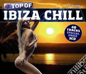 Top Of Ibiza Chill (3 Cd) cd musicale di ARTISTI VARI