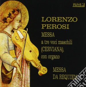Perosi Lorenzo - Messa A 3 Voci Maschili, Messa Da Requiem cd musicale di Lorenzo Perosi