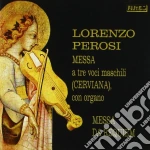 Perosi Lorenzo - Messa A 3 Voci Maschili, Messa Da Requiem cd