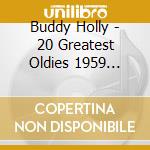 Buddy Holly - 20 Greatest Oldies 1959 Vol.6 cd
