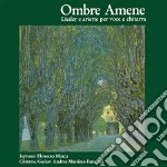 Ombre Amene: Lieder E Ariette Per Voce E Chitarra