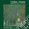 Ombre Amene: Lieder E Ariette Per Voce E Chitarra cd