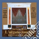 Silvano Rodi: L'Organo Toscano Tra XVIII E XIX Secolo cd