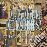 Alla Madre Della Chiesa: Inni E Canti Della Tradizione Popolare / Various cd