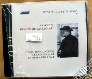 Don Mazzolari - Mazzolari: Nostro Fratello Giuda E Altre Prediche Dal Vivo cd musicale di Don Mazzolari
