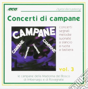 Concerti Di Campane Vol. 3 cd musicale