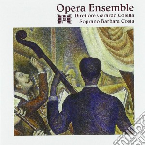 Opera Ensemble - Trascrizioni operistiche per piccolo Ensemble orchestrale e Soprano cd musicale di Opera Ensemble