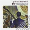 Opera Ensemble - Trascrizioni operistiche per piccolo Ensemble orchestrale e Soprano cd