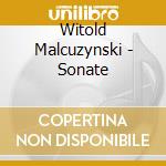 Witold Malcuzynski - Sonate