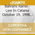 Bahrami Ramin - Live In Catania October 19, 1998 ( Bach J.S. - Capriccio Bwv 992 / Partita No. cd