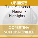 Jules Massenet - Manon - Highlights (Live 15.3.1947, Milano) cd