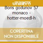 Boris godunov 57 monaco - hotter-moedl-h cd musicale di Mussorgsky